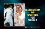 Shah Rukh Khan and Nayanthara Visit Tirumala for Divine Blessings