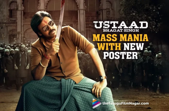 Ustaad Bhagat Singh Mass Mania With New Poster