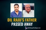 Prominent Producer Dil Raju's Father Passed Away