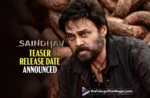 Saindhav Teaser Unveiling: A Much Awaited Moment for Fans