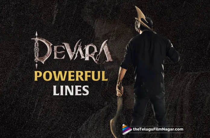 10 Powerful Lines from Jr NTR’s Devara