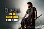 New Schedule of Devara Kicks Off Today with Excitement in the Air!