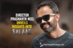 Director Prashanth Neel Unveils Deeper Layers of Salaar