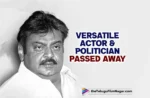 Cherishing Vijayakanth: A Versatile Tamil Actor and Politician