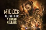 Latest: Captain Miller’s Telugu Version Seals Its Release Date