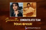 Samantha Congratulates 'HanuMan' team