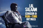 Lal Salaam-Censor-Release-Review