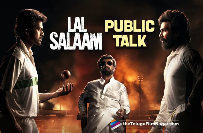 Lal Salaam Movie Public Talk