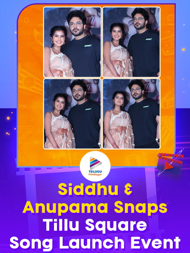 Siddhu Jonnalagadda and Anupama Parameshwaran Snaps @ Tillu Square Song Launch Event and Press Meet