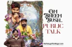 Om Bheem Bush Telugu Movie Public Talk
